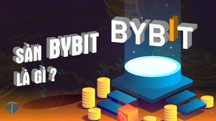 Sàn Bybit là gì Đánh giá về sàn Bybit chi tiết nhất 2024