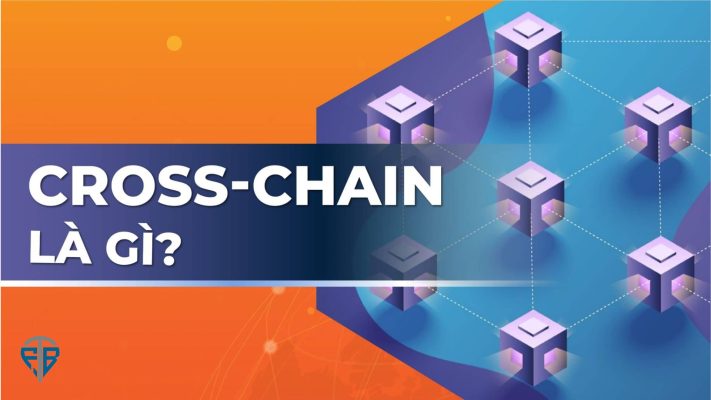 Cross-chain là gì TOP 4 dự án Cross-chain nổi bật hiện nay