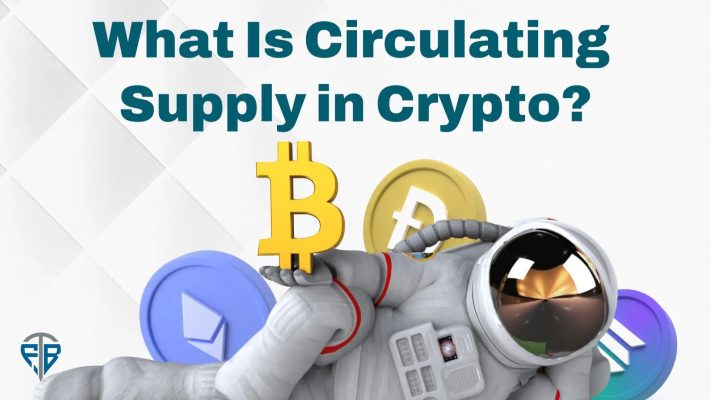 Circulating Supply là gì Tại sao Circulating Supply lại quan trọng trong crypto